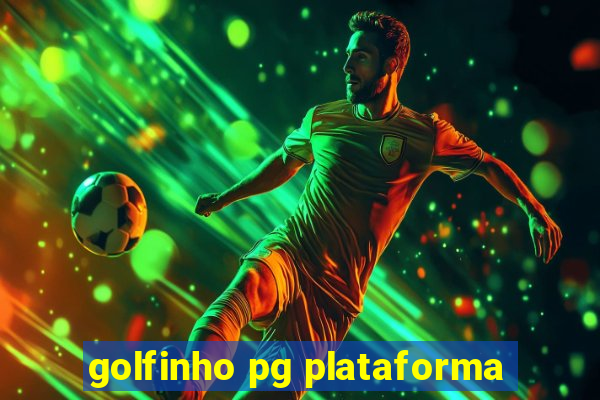 golfinho pg plataforma